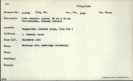 Documentation associated with Hearst Museum object titled Core-scraper, accession number 5-2002, described as Core scraper; Pre-Chellean