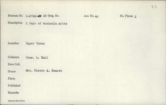 Documentation associated with Hearst Museum object titled Gloves, accession number 2-2742a,b, described as 1 pair buckskin gloves.