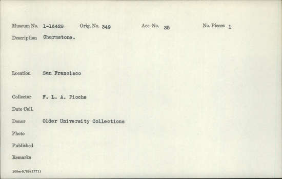 Documentation associated with Hearst Museum object titled Charmstone, accession number 1-16429, described as Charmstone.