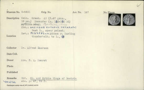 Documentation associated with Hearst Museum object titled Coin: ar drachm, accession number 8-4451, described as Coin; AR; Drachm; Greek. 2.47 grams, 18 mm. Menander, 160-140 BC. Bactria. Obverse: ΒΑΣΙΛΕΩΣ ΣΩΤΗΡΟΣ ΜΕΝΑΝΔΡΟΥ, bust l., spear poised. Reverse: Kharosthi inscription. Athena r. hurling thunderbolt; to left, monogram.