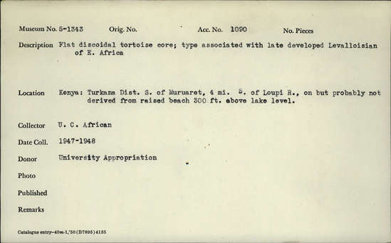 Documentation associated with Hearst Museum object titled Core, accession number 5-1343, described as Flat discoidal tortoise core; type associated with late developed Levalloisian of East Africa