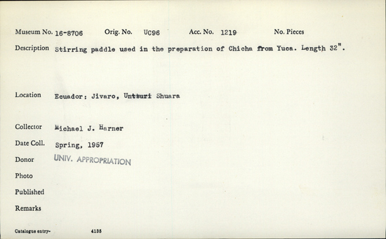 Documentation associated with Hearst Museum object titled Paddle, accession number 16-8706, described as Stirring paddle used in the preparation of chiche from Yuca; length 32 inches