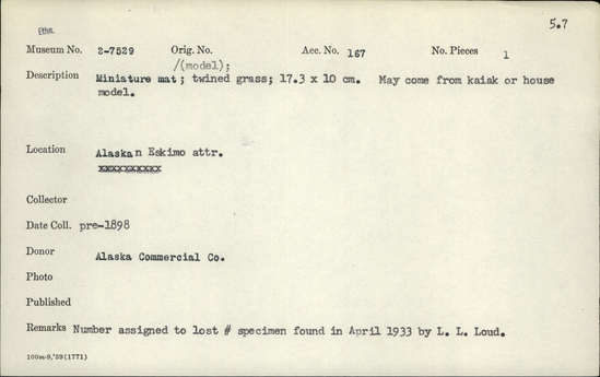 Documentation associated with Hearst Museum object titled Mat, accession number 2-7529, described as Miniature mat, twined grass. May come from kayak or house model.