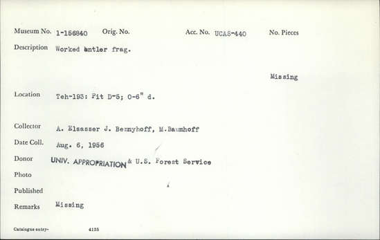 Documentation associated with Hearst Museum object titled Worked antler, accession number 1-156840, described as Worked antler object fragment.