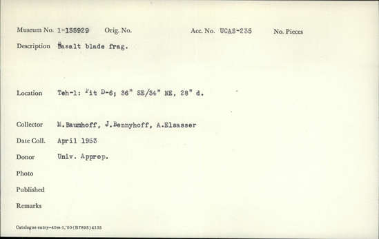 Documentation associated with Hearst Museum object titled Blade fragment, accession number 1-155929, described as Basalt.