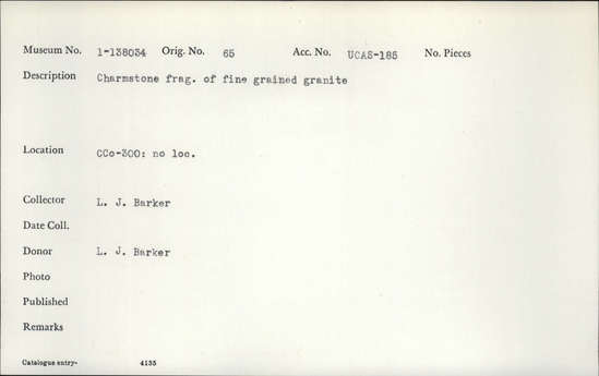 Documentation associated with Hearst Museum object titled Charmstone, accession number 1-138034, described as Fragment, fine grained granite