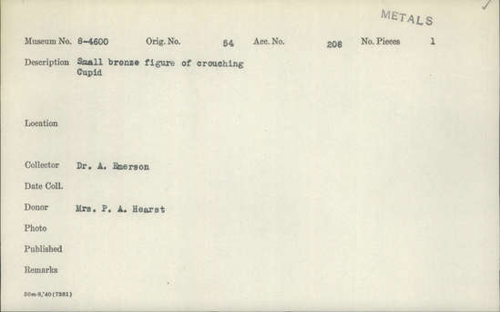 Documentation associated with Hearst Museum object titled Cupid figurine (reproduction), accession number 8-4600, described as Small bronze figure of crouching Cupid (Greek: Eros)