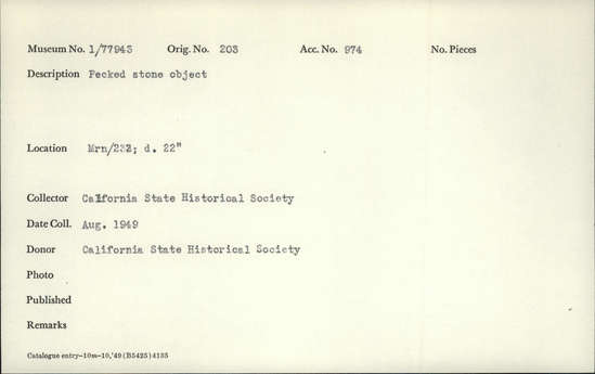 Documentation associated with Hearst Museum object titled Stone object, accession number 1-77943, described as Pecked. Notice: Image restricted due to its potentially sensitive nature. Contact Museum to request access.