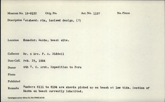 Documentation associated with Hearst Museum object titled Potsherd, accession number 16-8132, described as Potsherd; rim, incised design, (?) Numbers  8111 to 8194 are sherds picked up on beach at low tide.Section of Manta on beach currently inhabited.