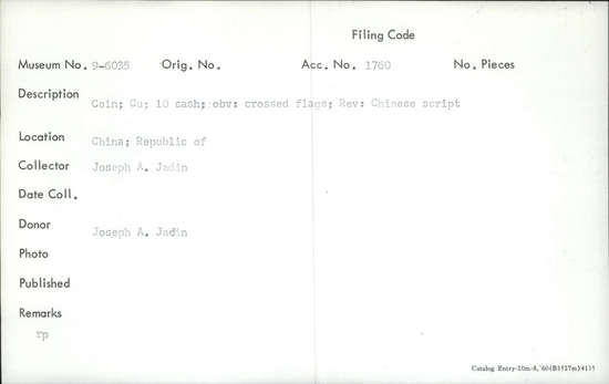 Documentation associated with Hearst Museum object titled Coin: shi wen money, accession number 9-6035, described as Coin; Cu; 10 cash. Obverse: crossed flags. Reverse: Chinese script