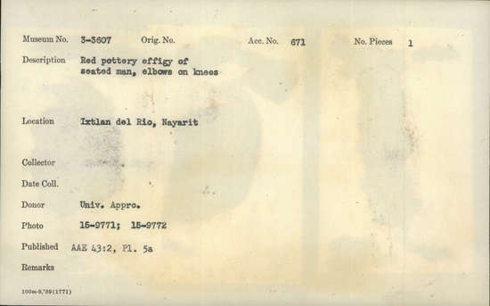 Documentation associated with Hearst Museum object titled Figurine, accession number 3-3607, described as Red pottery effigy of seated man, elbows on knees