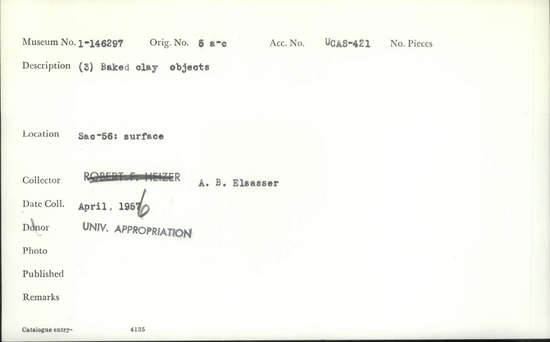 Documentation associated with Hearst Museum object titled Baked clay, accession number 1-146297a-c, described as Baked Clay Object