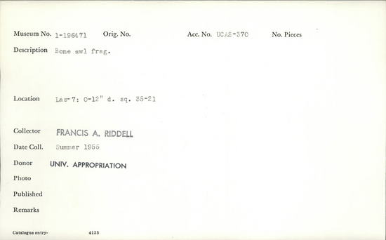 Documentation associated with Hearst Museum object titled Awl fragment, accession number 1-196471, described as Bone.