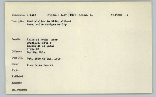 Documentation associated with Hearst Museum object titled Bowl, accession number 4-3167, described as Bowl similar to 3166, without base, white designs on lip