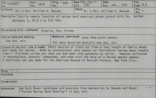 Documentation associated with Hearst Museum object titled Textile fragment, accession number 5-11228, described as textile sample (section of narrow band weaving): green ground with four yellow stripes.