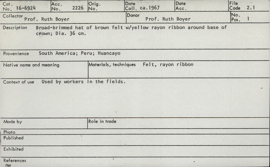 Documentation associated with Hearst Museum object titled Hat, accession number 16-6924, described as Broad-brimmed hat of brown felt with yellow rayon ribbon around base of crown; diameter 36 cm