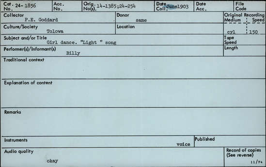 Documentation associated with Hearst Museum object titled Audio recording, accession number 24-1856, described as Girl Dance Song (Light song)