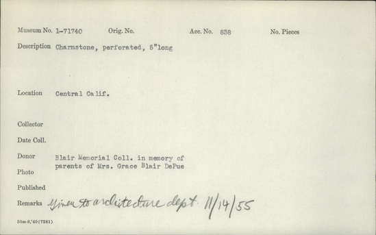 Documentation associated with Hearst Museum object titled Charmstone, accession number 1-71740, described as Perforated charmstone; 5 inches long