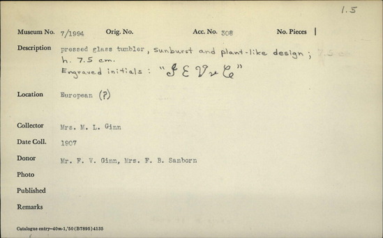 Documentation associated with Hearst Museum object titled Glass, accession number 7-1994, described as Press glass tumbler