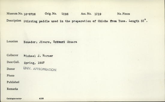 Documentation associated with Hearst Museum object titled Paddle, accession number 16-8706, described as Stirring paddle used in the preparation of chiche from Yuca; length 32 inches