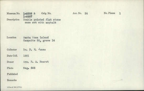 Documentation associated with Hearst Museum object titled Charmstone, accession number 1-6557, described as Double pointed flat stone once set with asphalt.