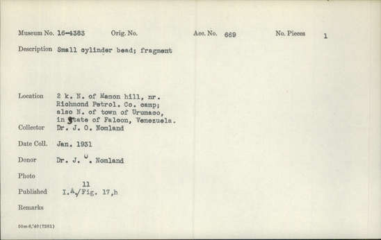 Documentation associated with Hearst Museum object titled Bead, accession number 16-4383, described as Small cylinder bead; fragment