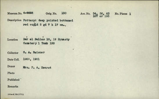 Documentation associated with Hearst Museum object titled Beer cup, accession number 6-6656, described as Red pottery cup with deep, pointed bottom; least diameter 5cm, greatest diameter 7cm, height 17cm