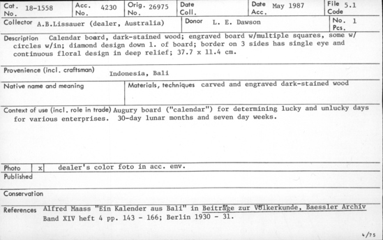 Documentation associated with Hearst Museum object titled Board, accession number 18-1558, described as Calendar board, dark-stained wood; engraved board with multiple squares, some with circles within; diamond design down length of board; border on three sides has single eye and continuous floral design in deep relief. Augury board (”calenda”) for determining lucky and unlucky days for various enterprises. 30-day lunar months and seven day weeks. 37.7 x 11.4 cm.