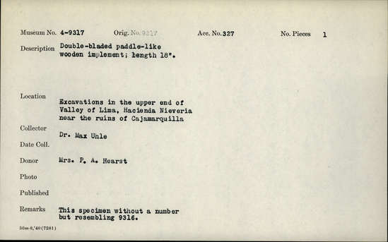 Documentation associated with Hearst Museum object titled Paddle-shaped implement, accession number 4-9317, described as Double-bladed, paddle-like implement; length: 18 inches.