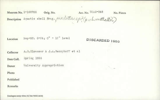 Documentation associated with Hearst Museum object titled Shell fragment, accession number 1-168700, described as Aquatic; "anadonta sp? (prob. nuttallii)" added in pencil.