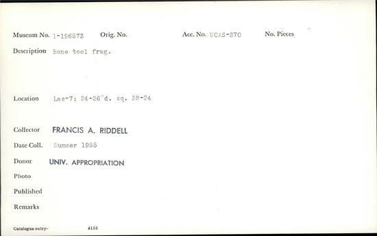 Documentation associated with Hearst Museum object titled Awl fragment, accession number 1-196573, described as Bone.